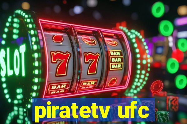 piratetv ufc